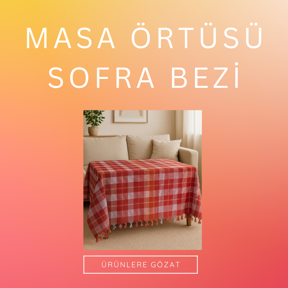 Masa Örtüsü/Sofra Bezi kategorisi için resim
